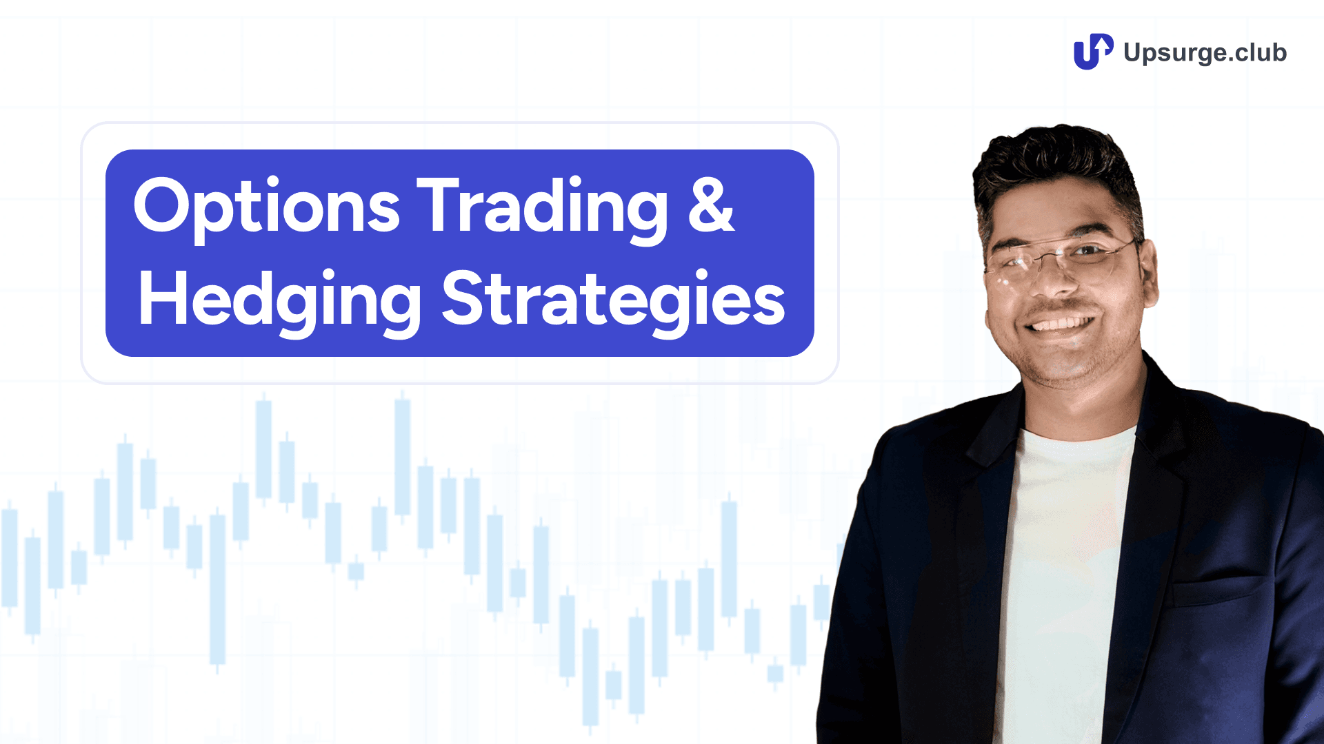 Options Trading & Hedging Strategies