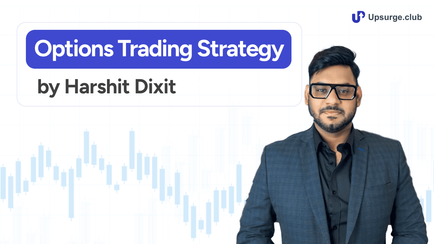 Options Trading Strategy by Harshit Dixit