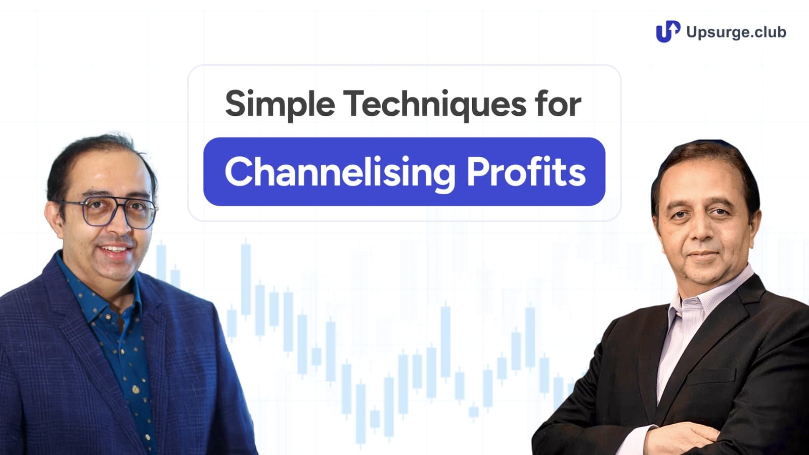 Simple Techniques for Channelising Profits