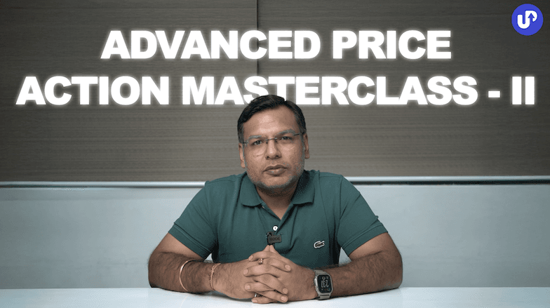 Advanced Price Action Masterclass - II