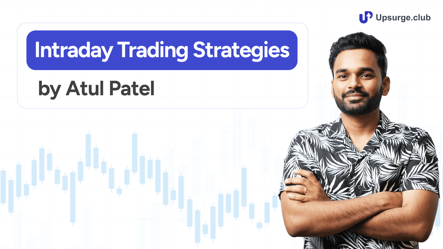 Intraday Trading Strategies by Atul Patel