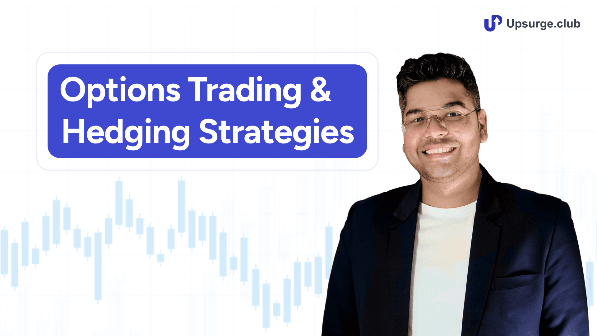 Options Trading & Hedging Strategies