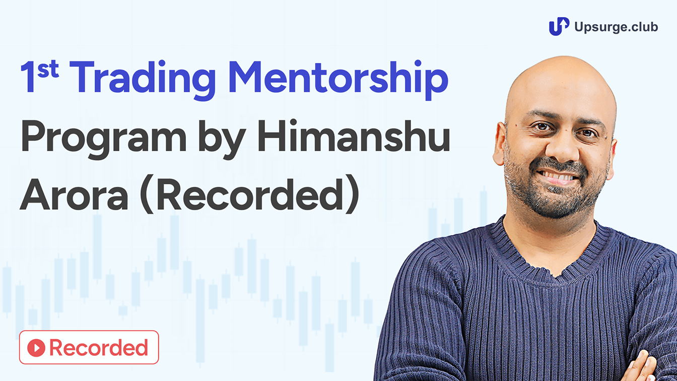 1st Trading Mentorship Program by Himanshu Arora (Recorded)