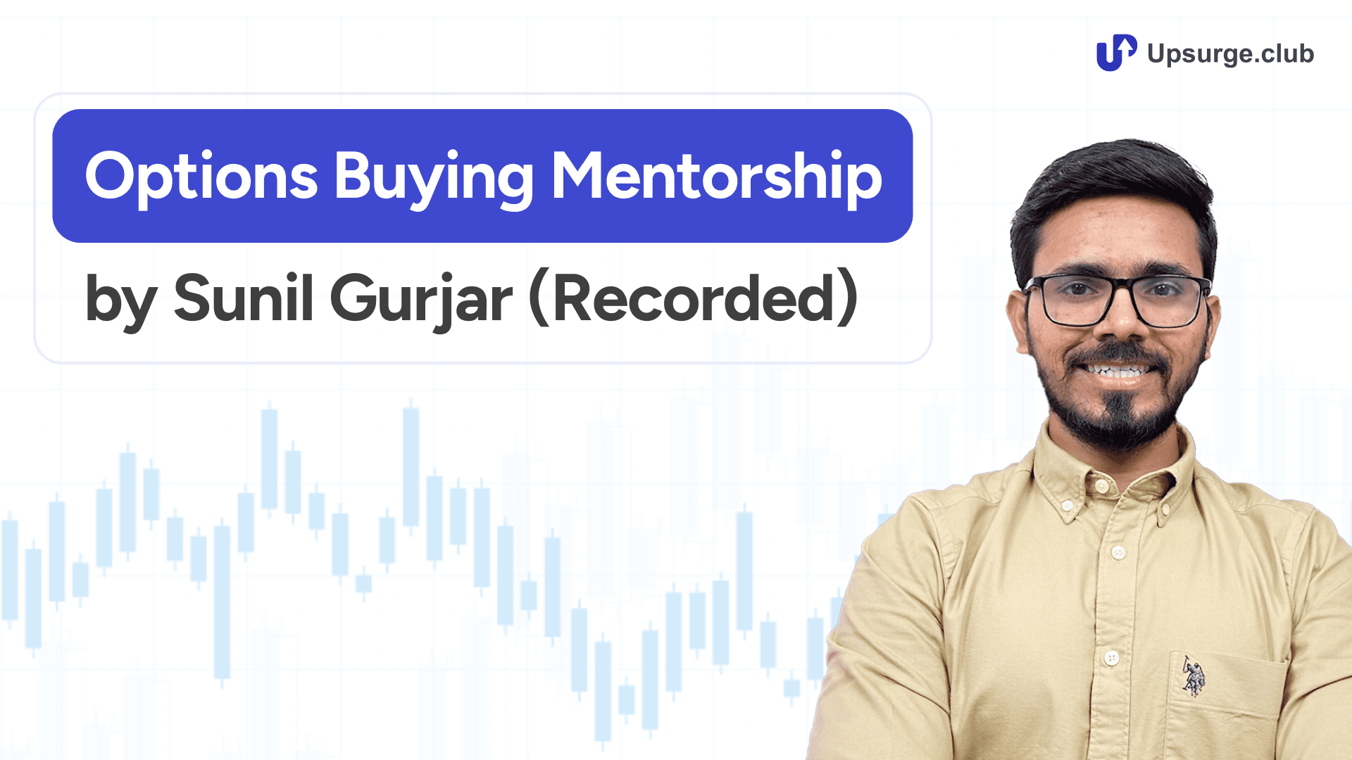 Options Buying Mentorship Program by Sunil Gurjar (Recorded)