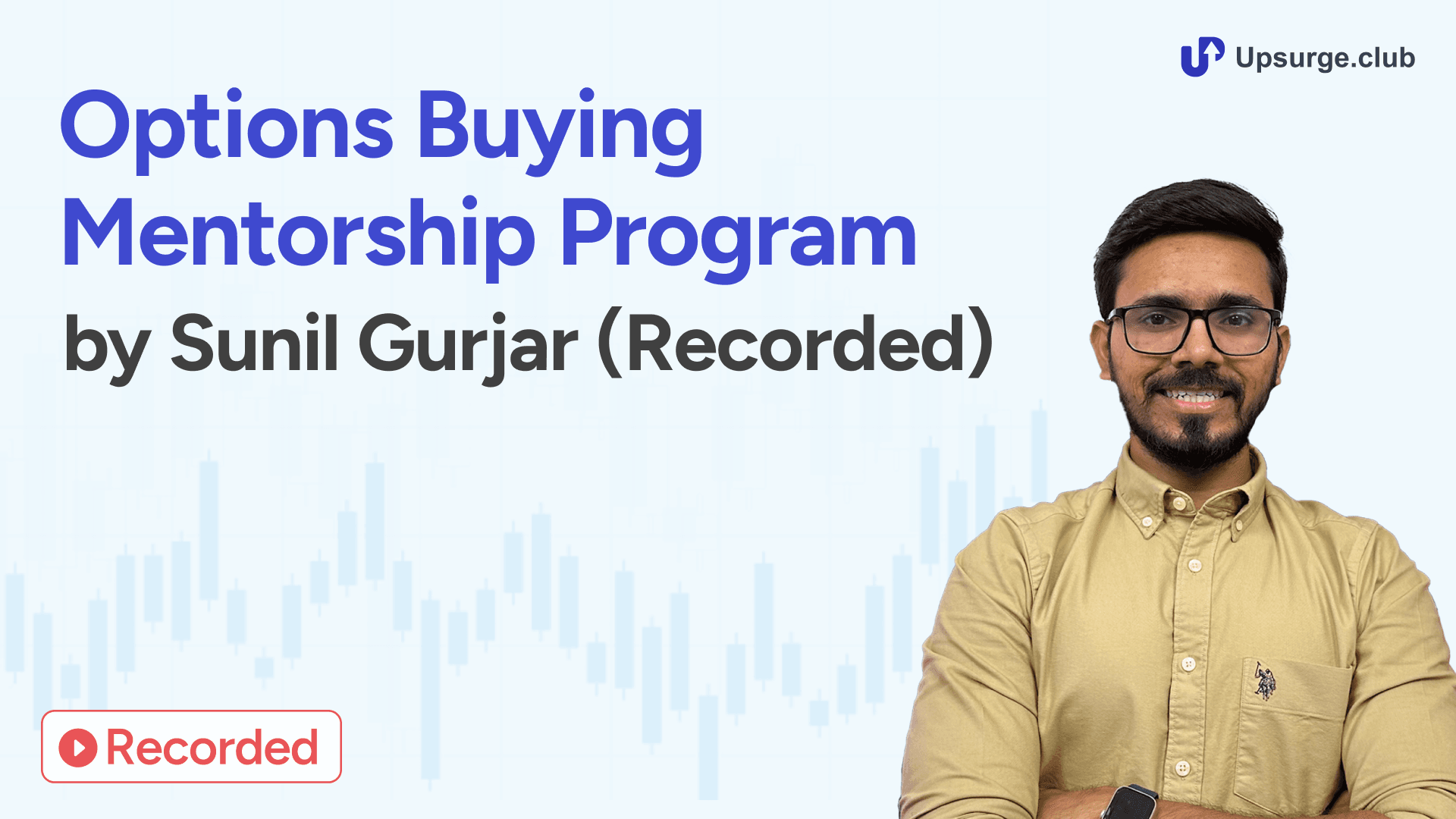 Options Buying Mentorship Program by Sunil Gurjar (Recorded)