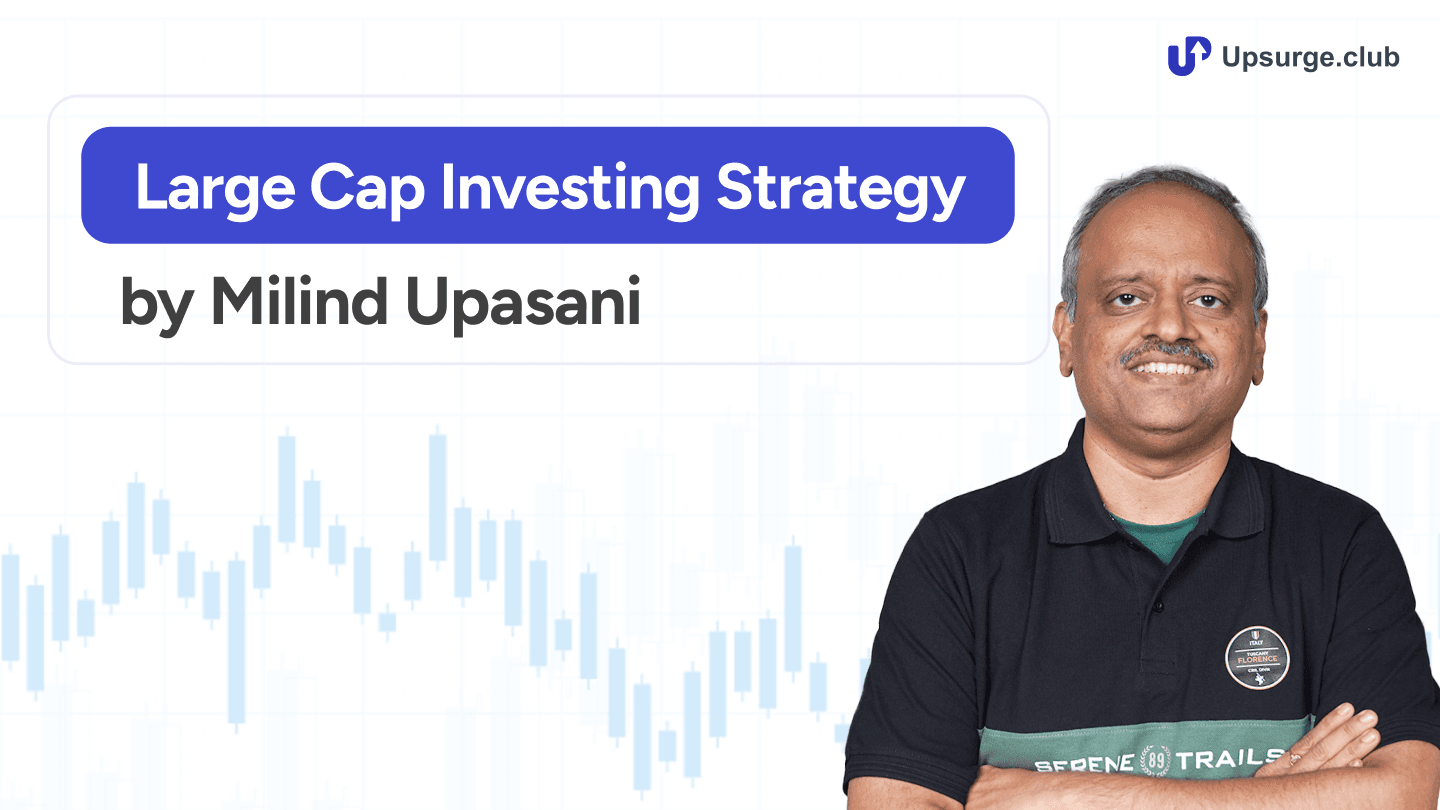 large-cap-investing-strategy-by-milind-upasani