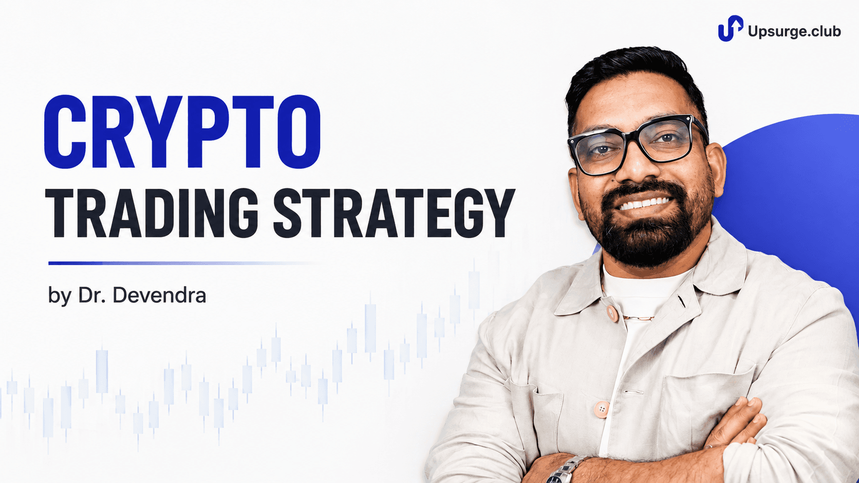 Crypto Trading Strategy by Dr. Devendra