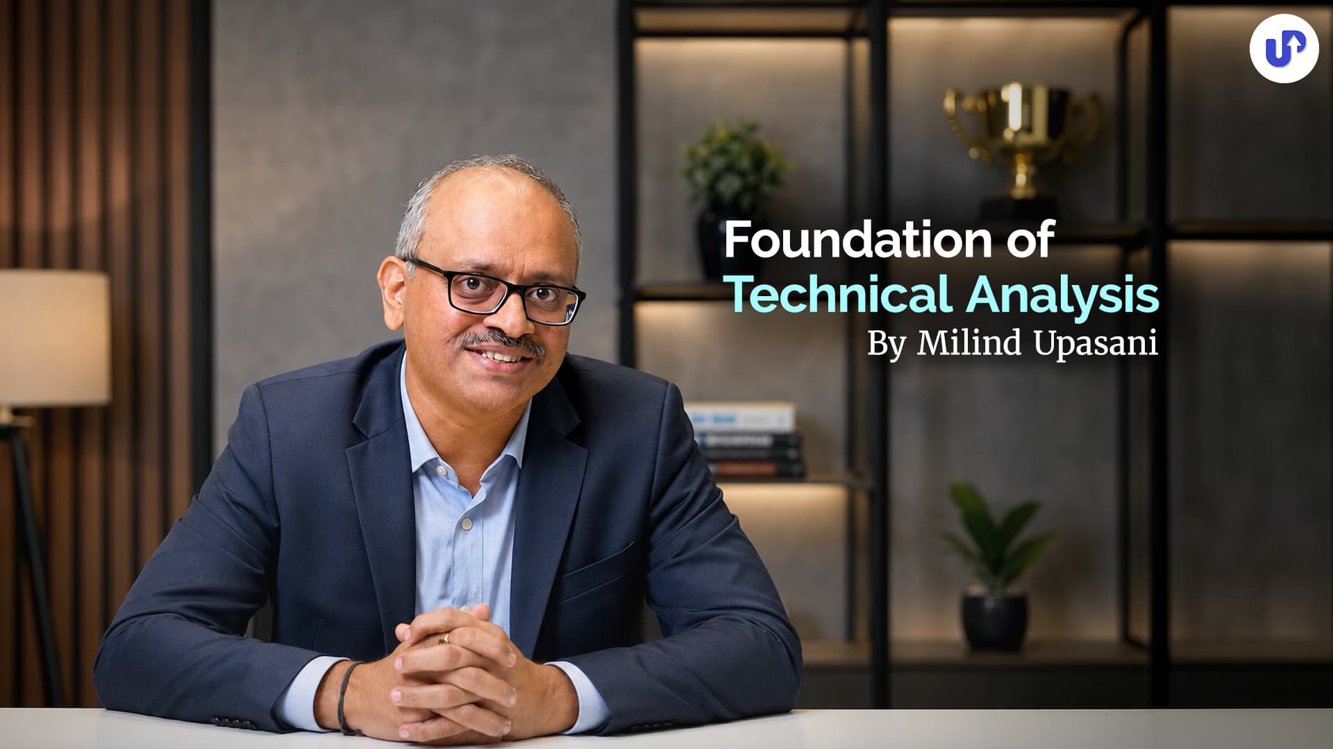 Foundation of Technical Analysis by Milind Upasani