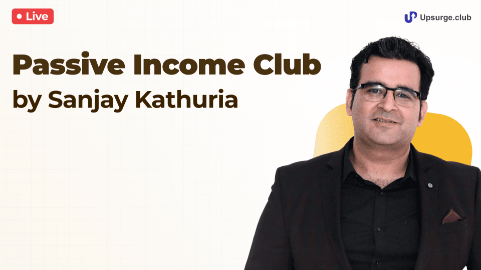Passive Income Club by Sanjay Kathuria