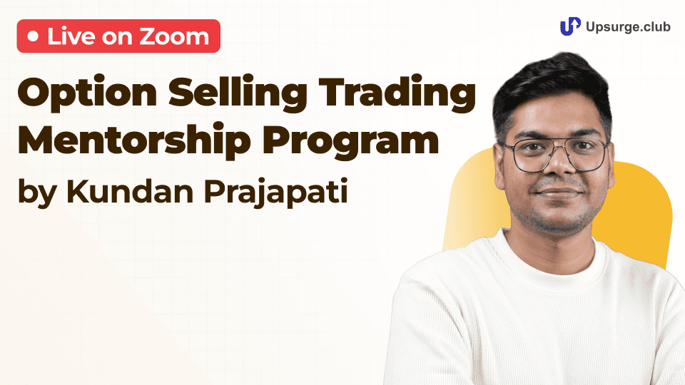 Option Selling Mentorship Program by Kundan Prajapati