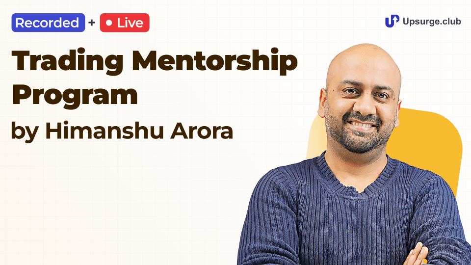 Trading Mentorship Program by Himanshu Arora