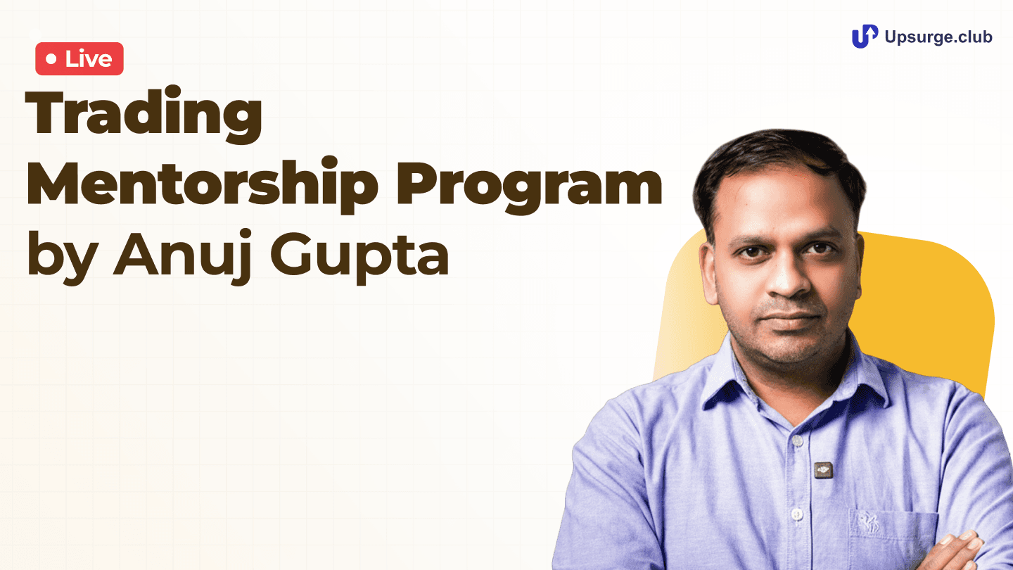 Trading Mentorship Program by Anuj Gupta