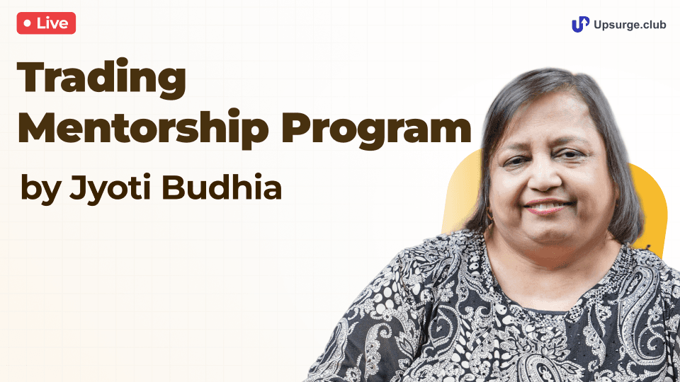 Trading Mentorship Program by Jyoti Budhia