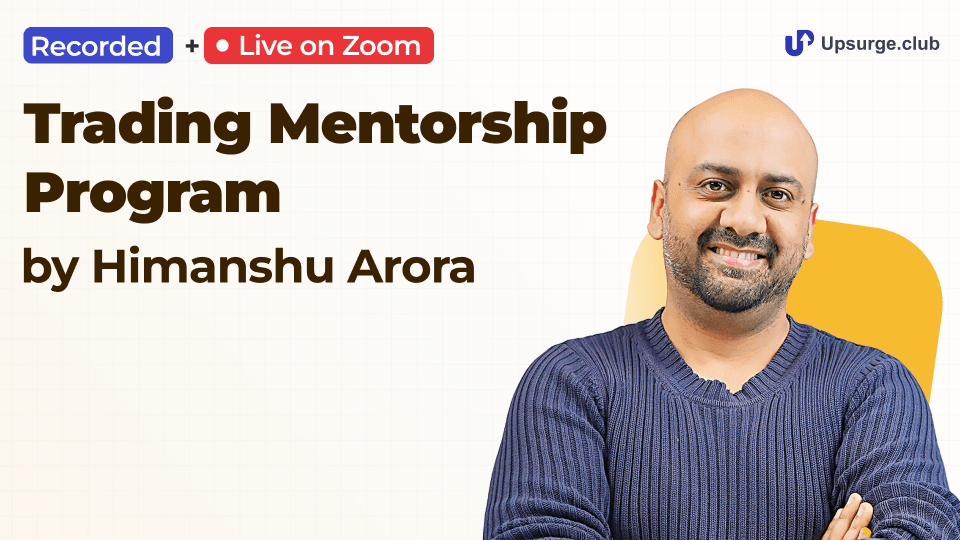 Trading Mentorship Program by Himanshu Arora