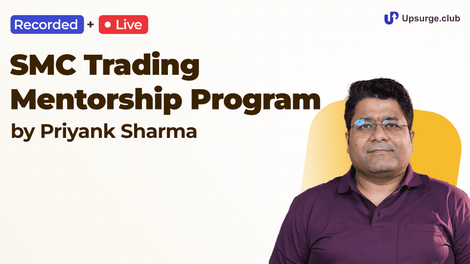 SMC Trading Mentorship Program by Priyank Sharma