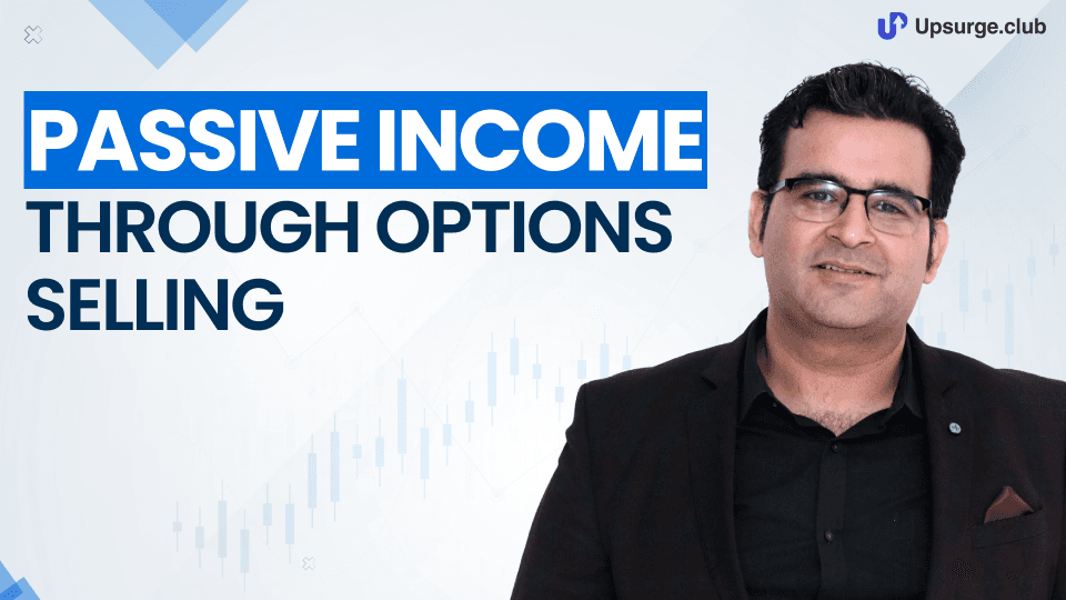 Passive Income through Options Selling