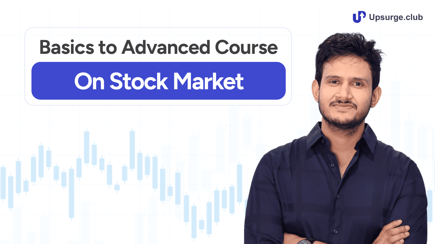Basics to Advanced Course on Stock Market