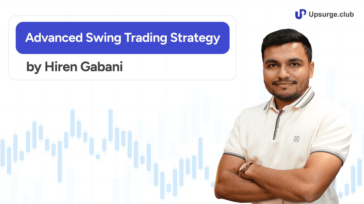 Advanced Swing Trading Strategy by Hiren Gabani