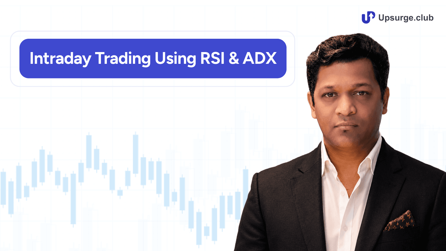 Intraday Trading Using RSI & ADX