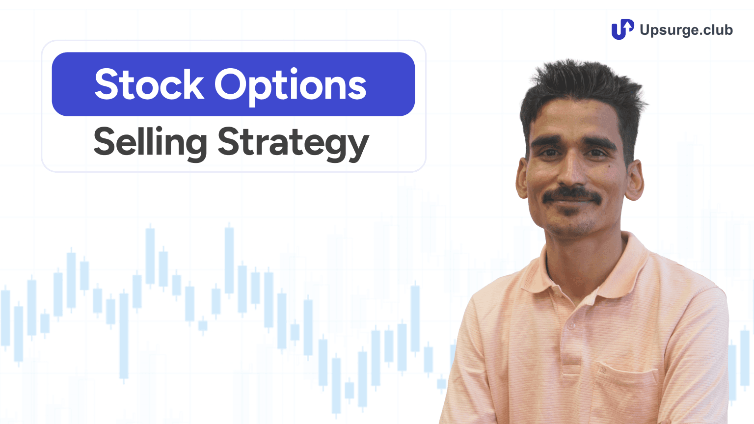 Stock Options Selling Strategy