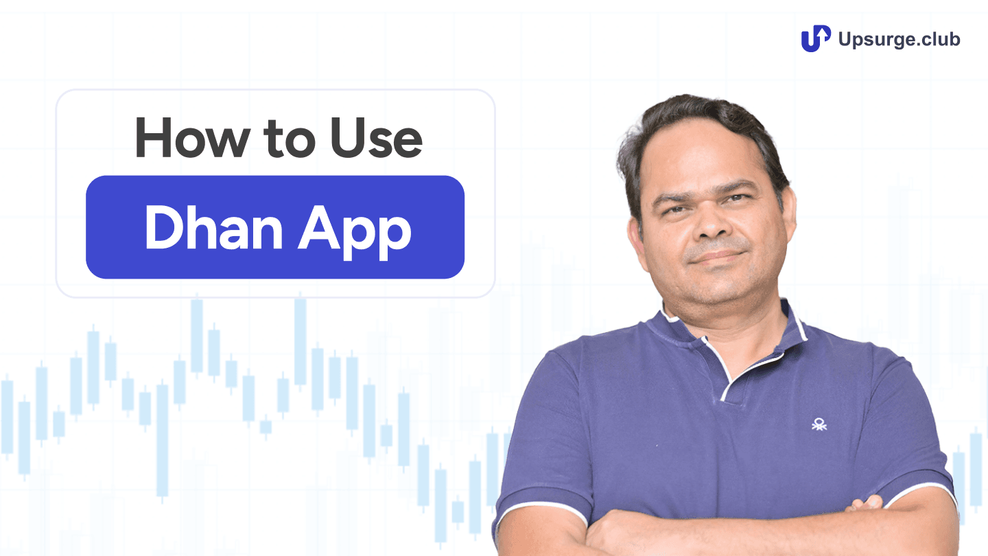 How to Use Dhan App