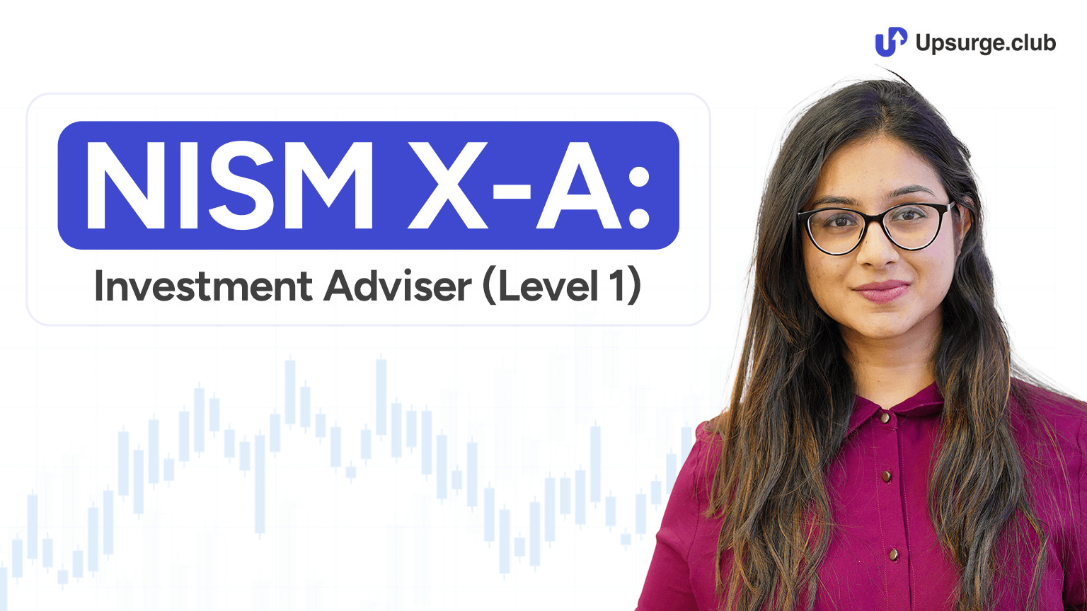 NISM X-A: Investment Adviser (Level 1)